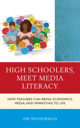 High Schoolers Meet Media Literacy