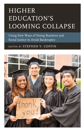 Higher Educations Looming Collapse