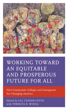 Working toward an Equitable and Prosperous Future