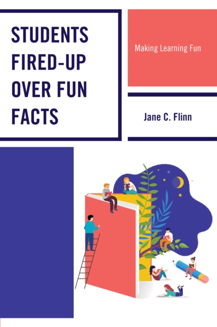 Students Fired-up Over Fun Facts: Making Learning Fun