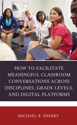 How to Facilitate Meaningful Classroom