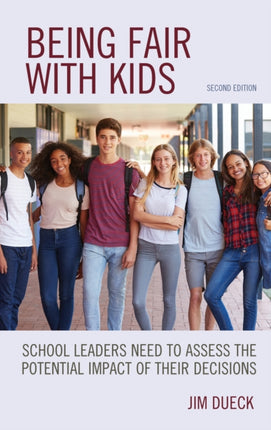 Being Fair with Kids: School Leaders Need to Assess the Potential Impact of Their Decisions