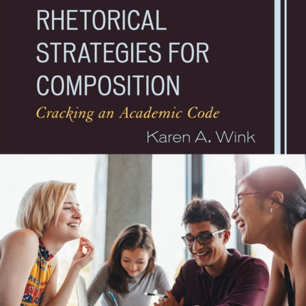 Rhetorical Strategies for Composition