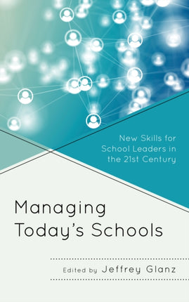 Managing Todayâs Schools