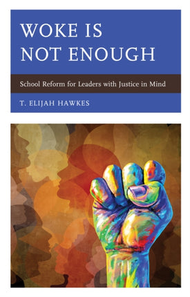 Woke Is Not Enough