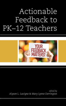 Actionable Feedback to PK12 Teachers
