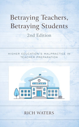 Betraying Teachers Betraying Students
