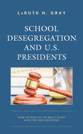 School Desegregation and U.S. Presidents