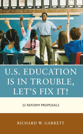 U.S. Education is in Trouble Lets Fix It