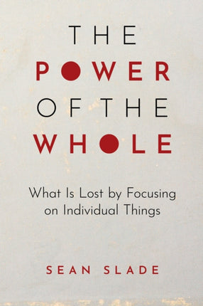 The Power of the Whole