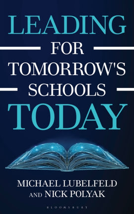 Leading for Tomorrows Schools Today