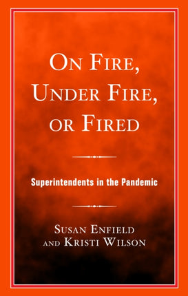 On Fire Under Fire or Fired