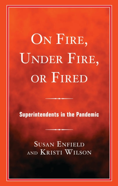 On Fire Under Fire or Fired