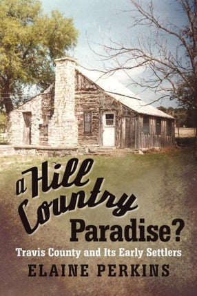 A Hill Country Paradise