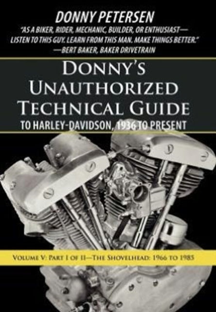 Donnys Unauthorized Technical Guide to HarleyDavidson 1936 to Present