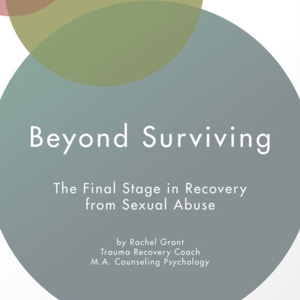 Beyond Surviving