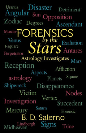 Forensics by the Stars Astrology Investigates