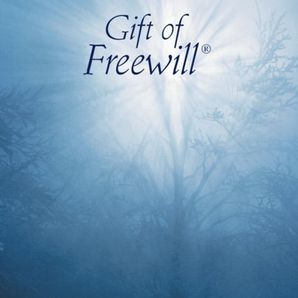 Gift of Freewill