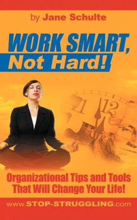 Work Smart Not Hard