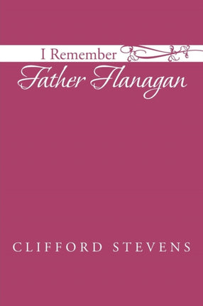 I Remember Father Flanagan
