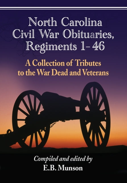 North Carolina Civil War Obituaries Regiments 1