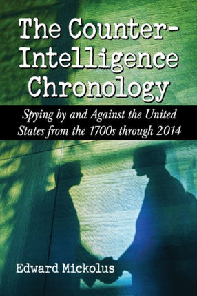 The Counterintelligence Chronology Spying by and