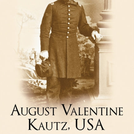 August Valentine Kautz USA