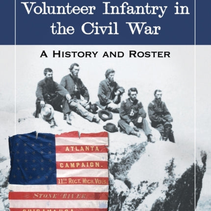 The 11th Michigan Volunteer Infantry in the Civil