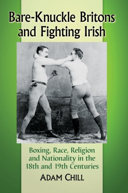 BareKnuckle Britons and Fighting Irish