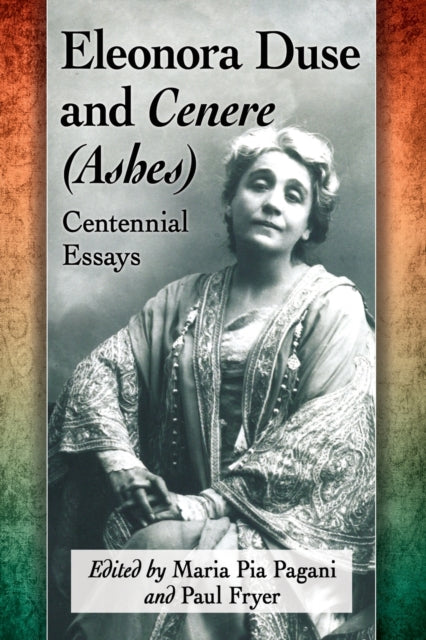 Eleonora Duse and Cenere Ashes
