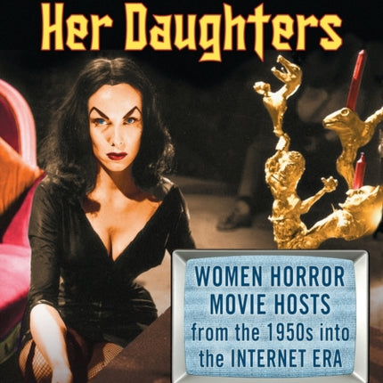 Vampira and Her Daughters