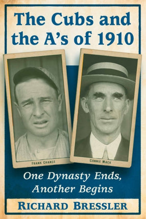 The Cubs and the As of 1910