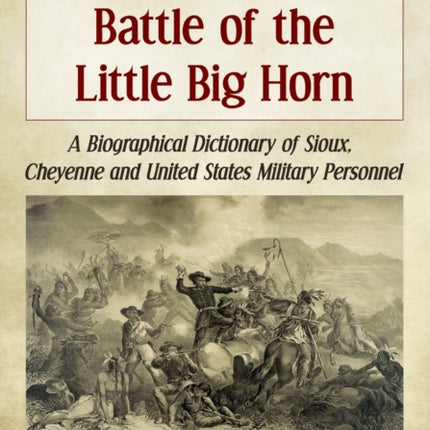 Participants in the Battle of the Little Big Horn