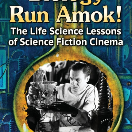 Biology Run Amok