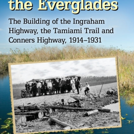 Roads Through the Everglades