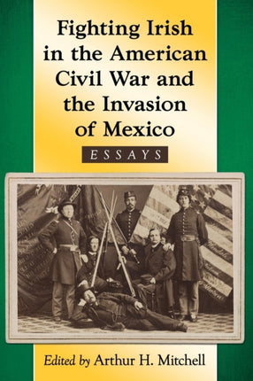 Fighting Irish in the American Civil War and the