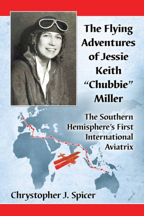 The Flying Adventures of Jessie Keith Chubbie