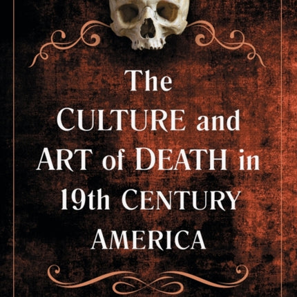 The Culture and Art of Death in 19th Century
