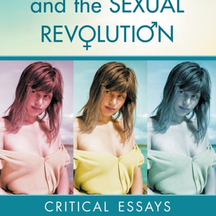 Swedish Cinema and the Sexual Revolution