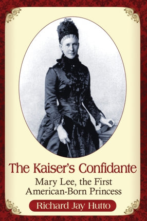 The Kaisers Confidante