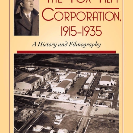 The Fox Film Corporation 19151935