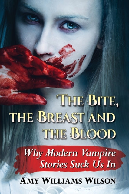 The Bite the Breast and the Blood