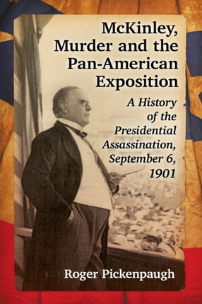 McKinley Murder and the PanAmerican Exposition