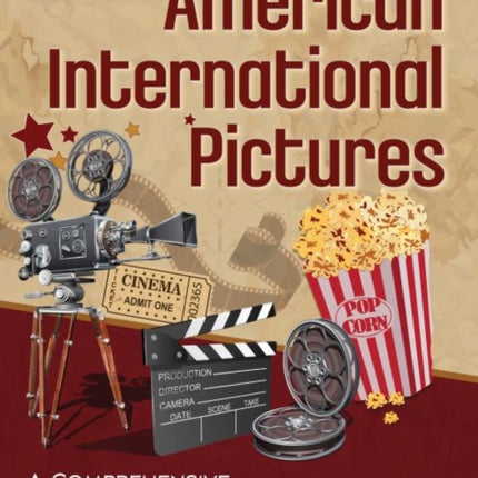 American International Pictures: A Comprehensive Filmography