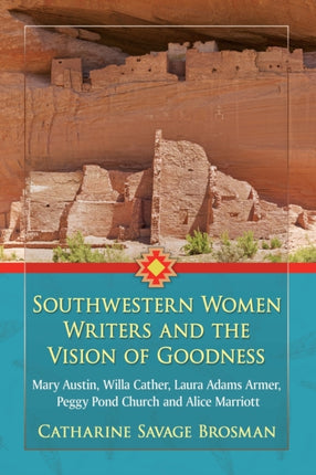 Southwestern Women Writers and the Vision of