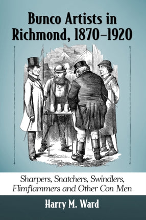 Bunco Artists in Richmond 18701920