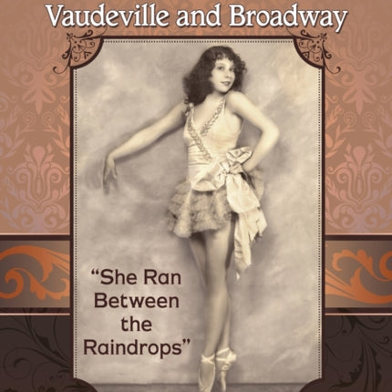 Jeanne Devereaux Prima Ballerina of Vaudeville