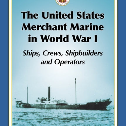 The United States Merchant Marine in World War I