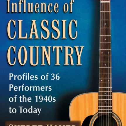 Under the Influence of Classic Country