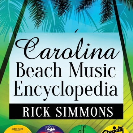 Carolina Beach Music Encyclopedia